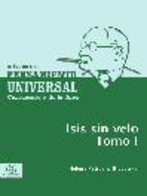 Title details for Isis sin velo, Tomo 1 by Helena Petrovna Blavatsky - Wait list